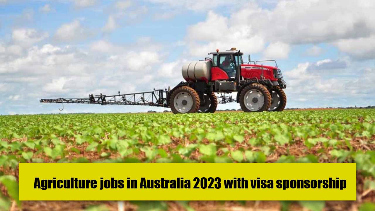 Agriculture jobs in Australia 2023 with visa sponsorship