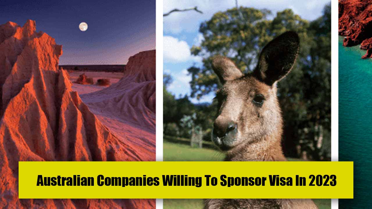 Australian Companies Willing To Sponsor Visa In 2023