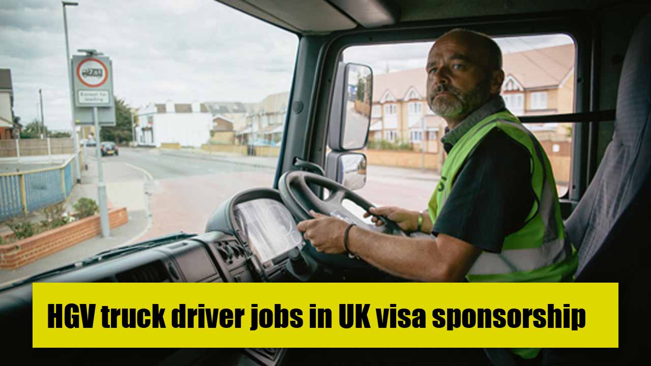 HGV truck driver jobs in UK in 2023 with visa sponsorship