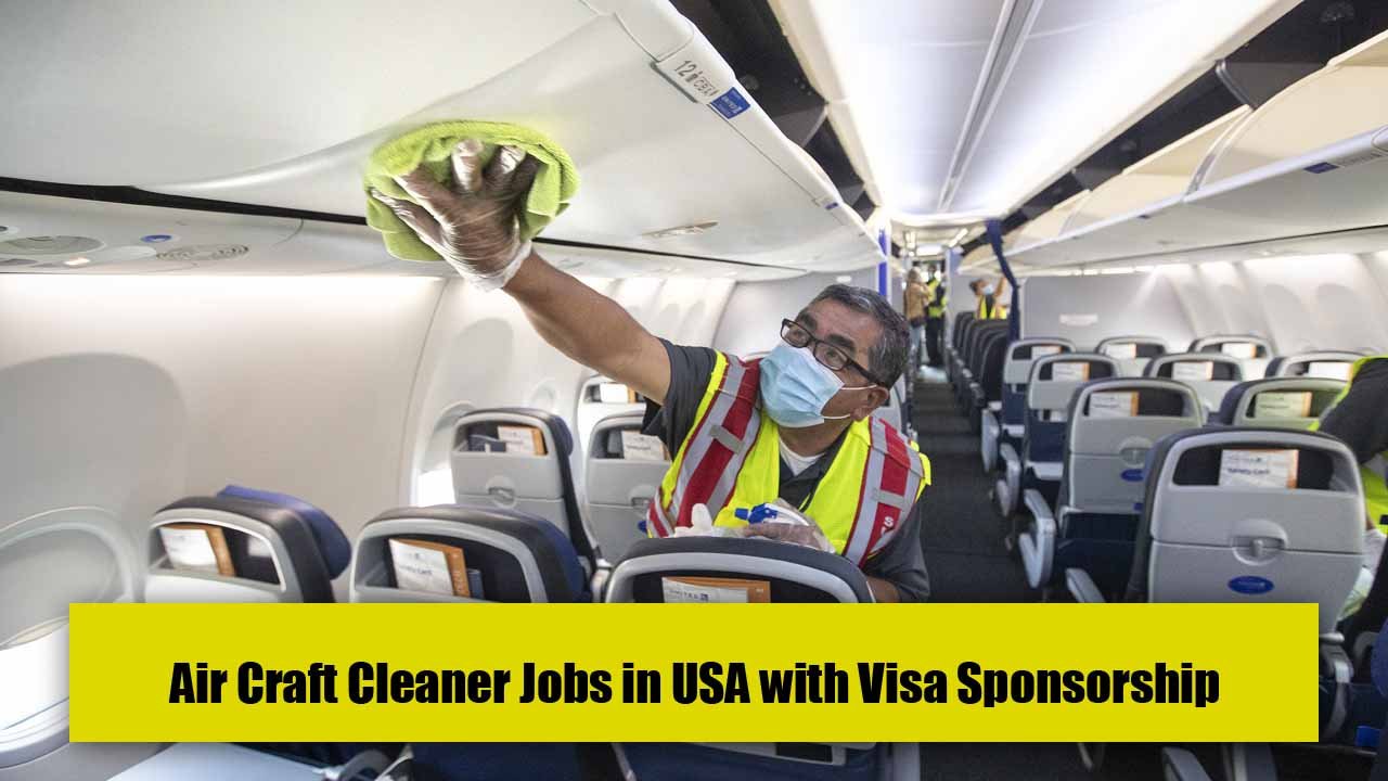 Air Craft Cleaner Jobs in USA with Visa Sponsorship