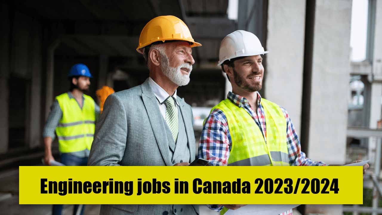 Engineering jobs in Canada 2023/2024