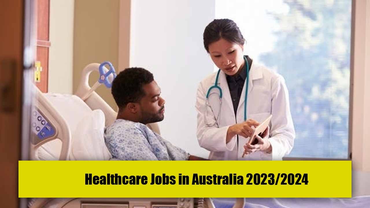 Healthcare Jobs in Australia 2023/2024