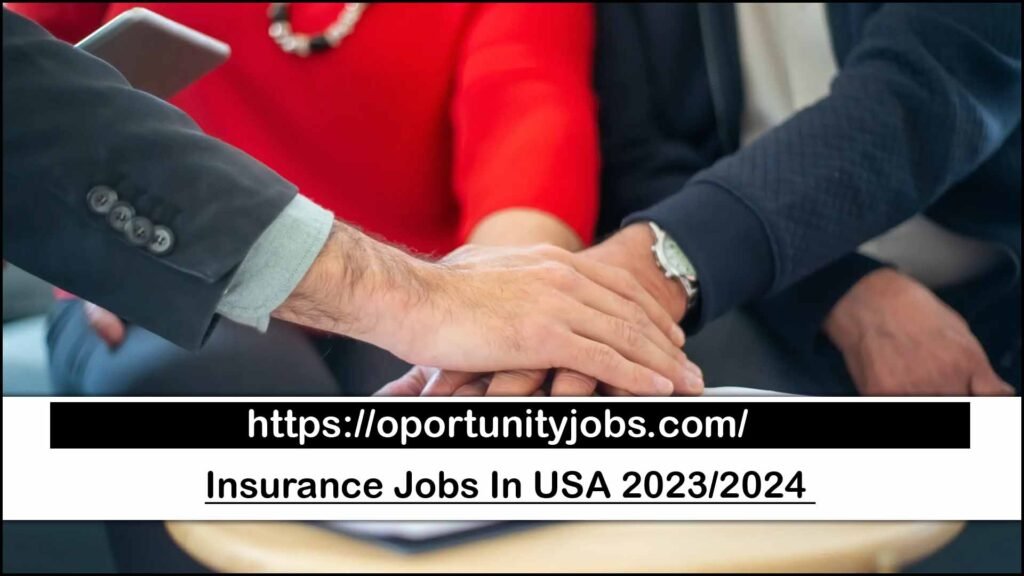 Insurance Jobs In USA 2023/2024