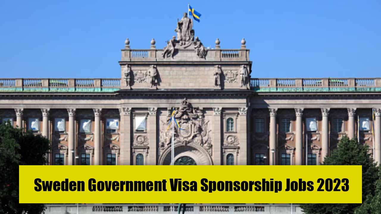 Sweden Government Visa Sponsorship Jobs 2023 (Apply Now)