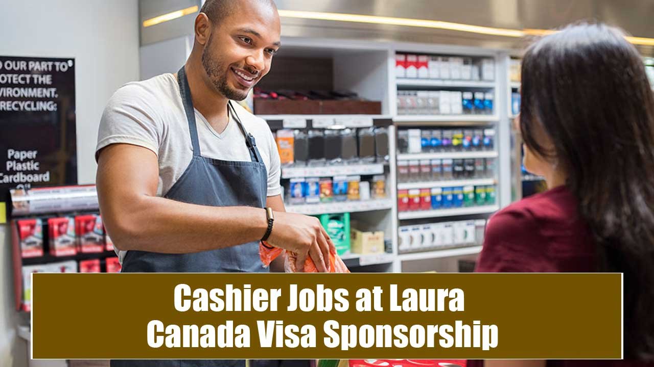 Cashier Jobs at Laura Canada Visa Sponsorship