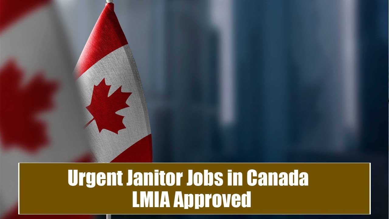 Urgent Janitor Jobs in Canada – LMIA Approved
