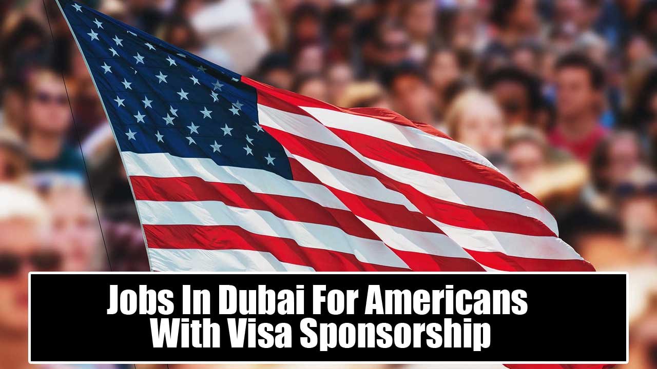 Jobs In Dubai For Americans