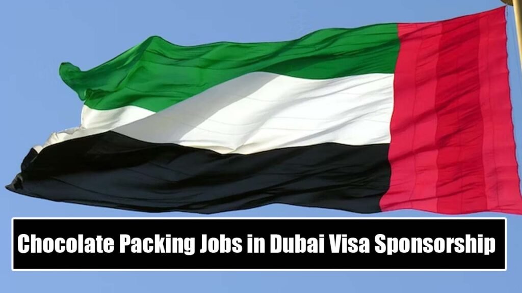 Chocolate Packing Jobs in Dubai with Visa Sponsorship 2024