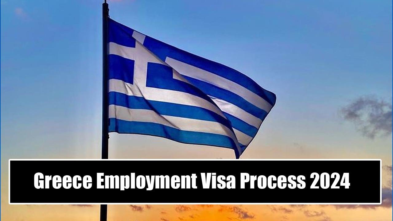 Greece Employment Visa Process 2024 (Work in Greece)