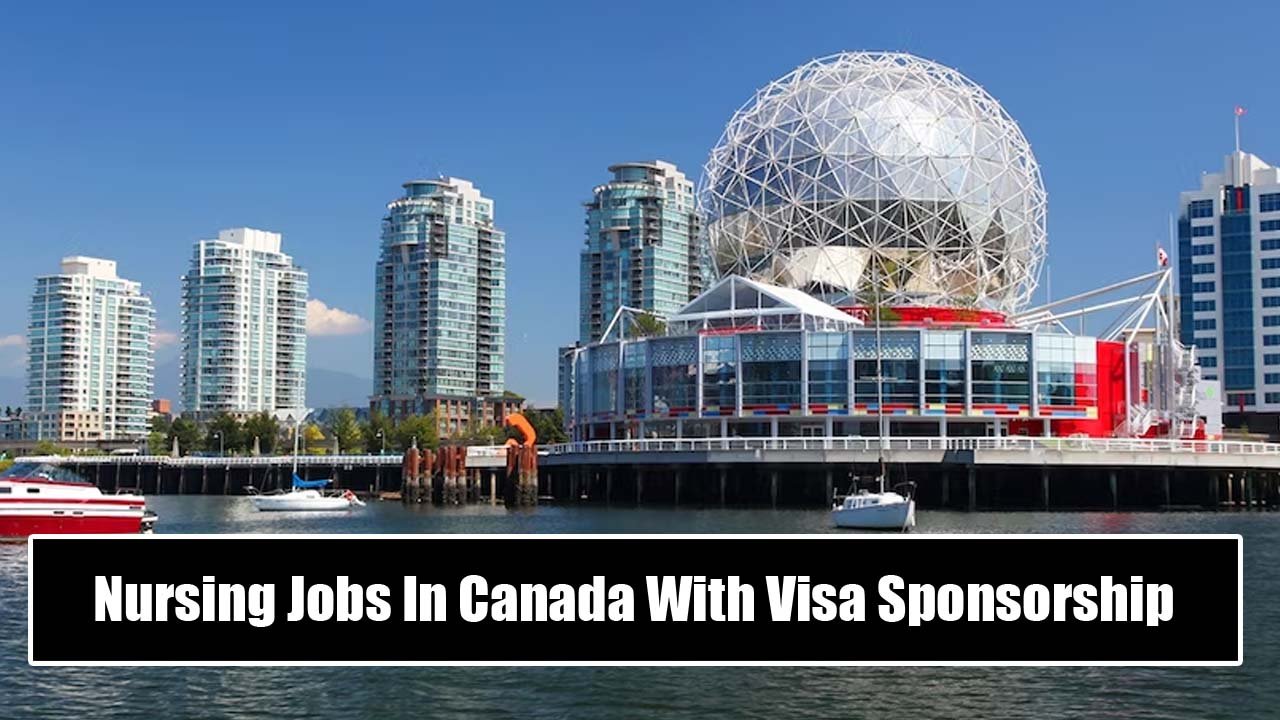 Nursing Jobs In Canada With Visa Sponsorship