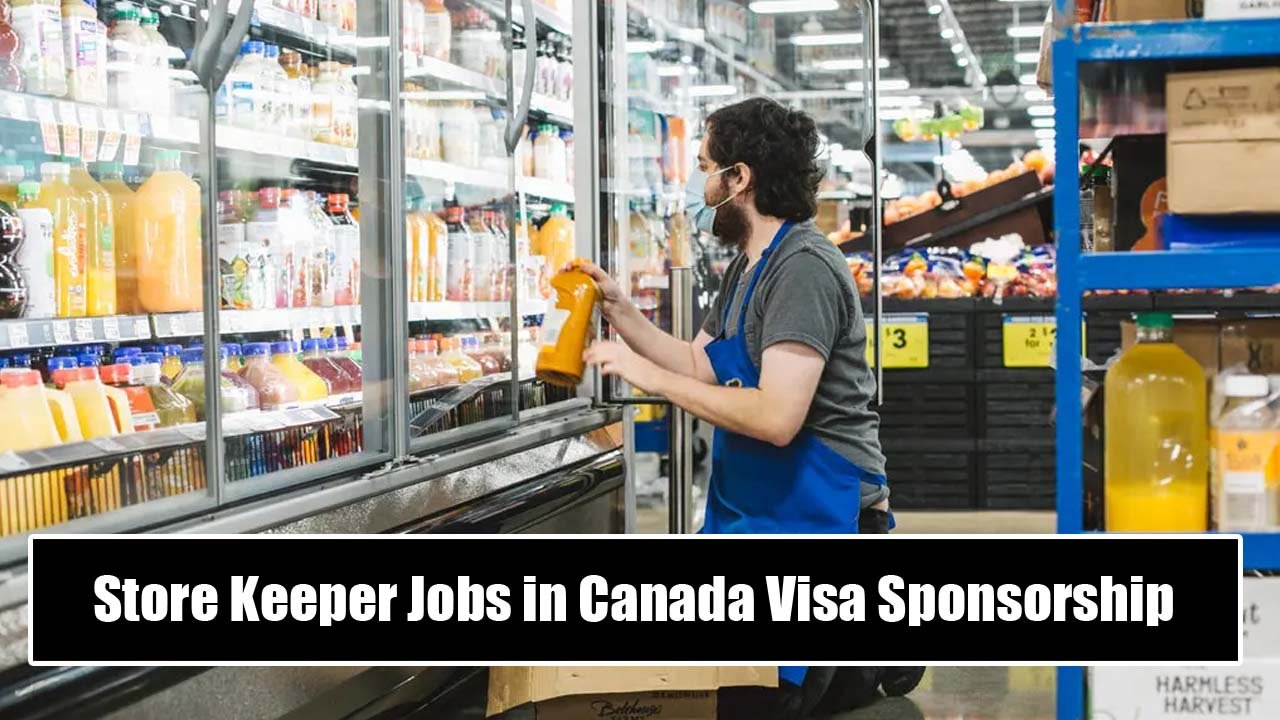 Store Keeper Jobs in Canada with Visa Sponsorship