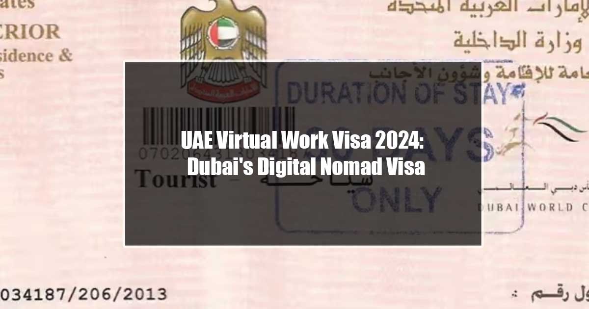 UAE Virtual Work Visa 2024: Dubai's Digital Nomad Visa