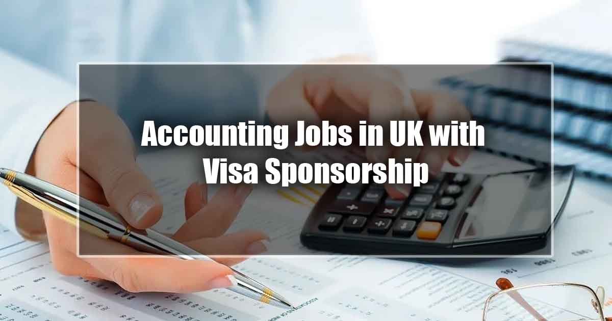 Accounting Jobs in UK with Visa Sponsorship