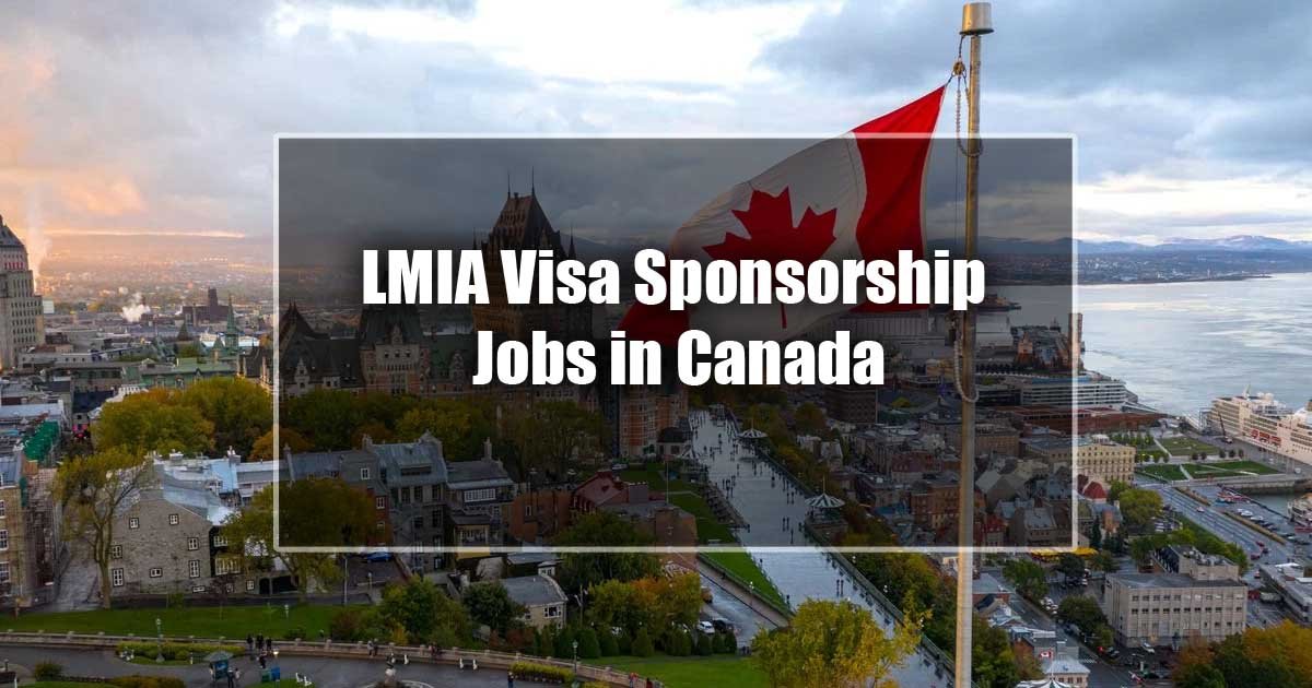 LMIA Visa Sponsorship Jobs in Canada