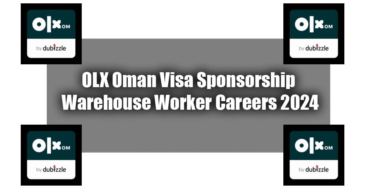 OLX Oman Visa Sponsorship Warehouse Worker Careers