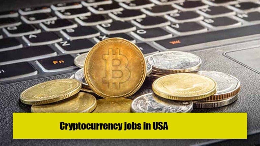 Cryptocurrency jobs in USA 2024